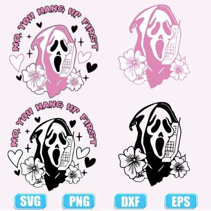 no you hang up scream svg,No you hang up First SVG,Scream svg,ghost face calling svg,ghostface svg
